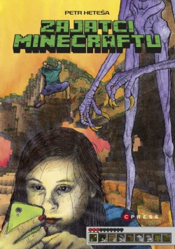 Zajatci Minecraftu (Petr Heteša)