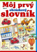 Môj prvý obrázkový slovník (Sibyla Mislovičová)