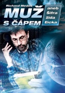 Muž s čápem aneb Šifra žida Eicka (Richard Medek)