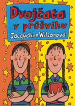 Dvojčata v průšvihu - 3.vydání (Jacqueline Wilsonová)