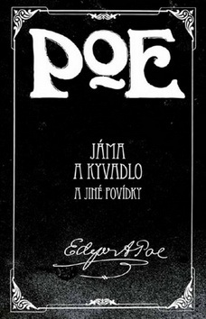 Jáma a kyvadlo a jiné povídky (Edgar Allan Poe)