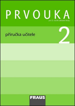 Prvouka 2 Příručka učitele (Michaela Dvořáková; Jana Stará; Dominik Dvořák)