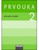 Prvouka 2 Příručka učitele (Michaela Dvořáková; Jana Stará; Dominik Dvořák)