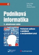 Podniková informatika (Libor Gála; Zuzana Šedivá; Jan Pour)