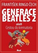 Generace Beatles 2 (František Ringo Čech)