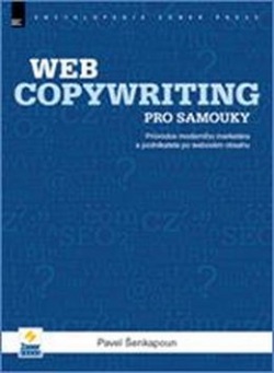 Webcopywriting pro samouky (Pavel Šenkapoun)