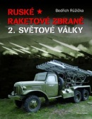 Ruské raketové zbraně 2. světové války (Bedřich Růžička)