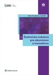 Štatistická indukcia pre ekonómov a manažérov (Viera Pacáková)