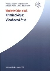 Kriminológia - všeobecná časť (Vladimír Čečot)