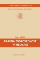 Právna zodpovednosť v medicíne (Pavol Kádek)