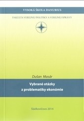 Vybrané otázky z problematiky ekonómie (Dušan Masár)