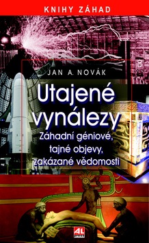 Utajené vynálezy (Jan A. Novák)