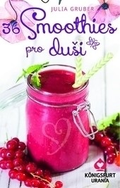 36 Smoothies pro duši (Julia Gruber)