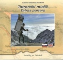 Tatranskí nosiči - Tatras porters (Katarína Slobodová Nováková)