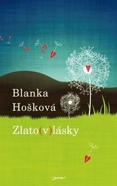 Zlato(v)lásky (Blanka Hošková)