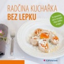 Radčina kuchařka bez lepku (Radka Vrzalová)