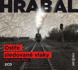 Ostře sledované vlaky (audiokniha) (Bohumil Hrabal)