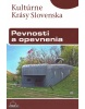 Pevnosti a opevnenia- Kultúrne krásy Slovenska (Katarína Haberlandová; Ladislav Mlynka)