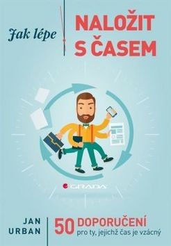 Jak lépe naložit s časem (Jan Urban)