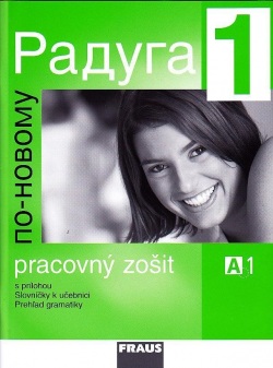 Raduga po-novomu 1 Pracovný zošit (SK verzia) (PhDr. Stanislav Jelínek, prof. Ljubov Fjodorovna Alexejeva, PhDr)