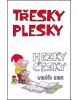 Třesky plesky hezky česky (Vráťa Ebr)