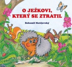 O ježkovi, který se ztratil (Bohumil Matějovský)