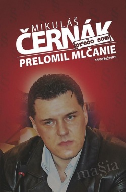 Prečo som prelomil mlčanie (Mikuláš Černák)