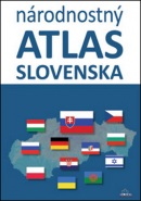 Národnostný atlas Slovenska (Mojmír Benža; Dagmar Kusendová; Juraj Majo; Pavol Tišliar)