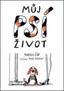 Můj psí život (Martin Čáp)