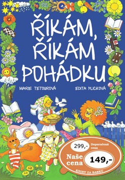 Říkám, říkám pohádku (Marie Tetourová; Edita Plicková)