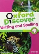 Oxford Discover 4 Writing and Spelling (Koustaff, L. - Rivers, S. - Kampa, K. - Vilina, C. - Bourke, K. - Kimmel, C.)