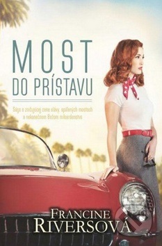 Most do prístavu (Francine Riversová)