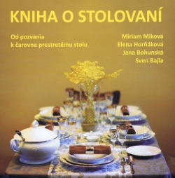 Kniha o stolovaní (Miriam Miková a kolektív)