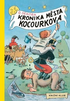 Kronika města Kocourkova (Ondřej Sekora)
