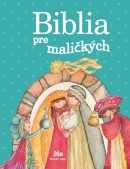 Biblia pre maličkých (Gálová Mária)