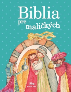 Biblia pre maličkých (Gálová Mária)