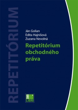 Repetitórium obchodného práva (Ján Golian, Edita Hajnišová, Zuzana Nevolná)