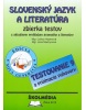 Slovenský jazyk a literatúra - zbierka testov - nová GENERÁCIA (Mgr. Ľ. Hybenová, Mgr. J. Machynová)