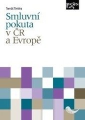 Smluvní pokuta v ČR a Evropě (Tomáš Tintěra)