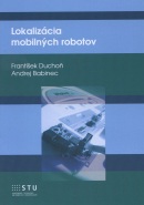 Lokalizácia mobilných robotov (František Duchoň, Andrej Babinec)