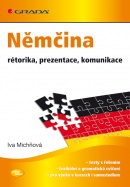 Němčina – rétorika, prezentace, komunikace (Michňová Iva)