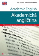 Academic English – Akademická angličtina (Štěpánek Libor, de Haaff Janice a kolektiv)