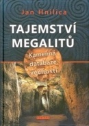 Tajemství megalitů (Jan Hnilica)