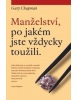 Manželství, po jakém jste vždycky toužili (Gary Chapman)