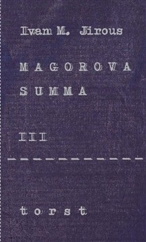 Magorova summa III. (Ivan Martin Jirous)