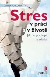 Stres v práci a v životě (David Fontana)