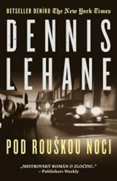 Pod rouškou noci (Dennis Lehane)