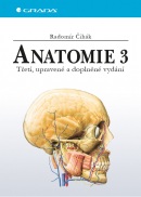 Anatomie 3 (Čihák Radomír)