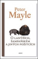 O lanýžích, šampaňském a jiných požitcích (Peter Mayle)