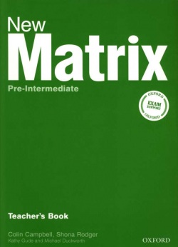 New Matrix Pre-Intermediate Teacher's Book (Gude, K. - Wildman, J. - Duckworth, M.)